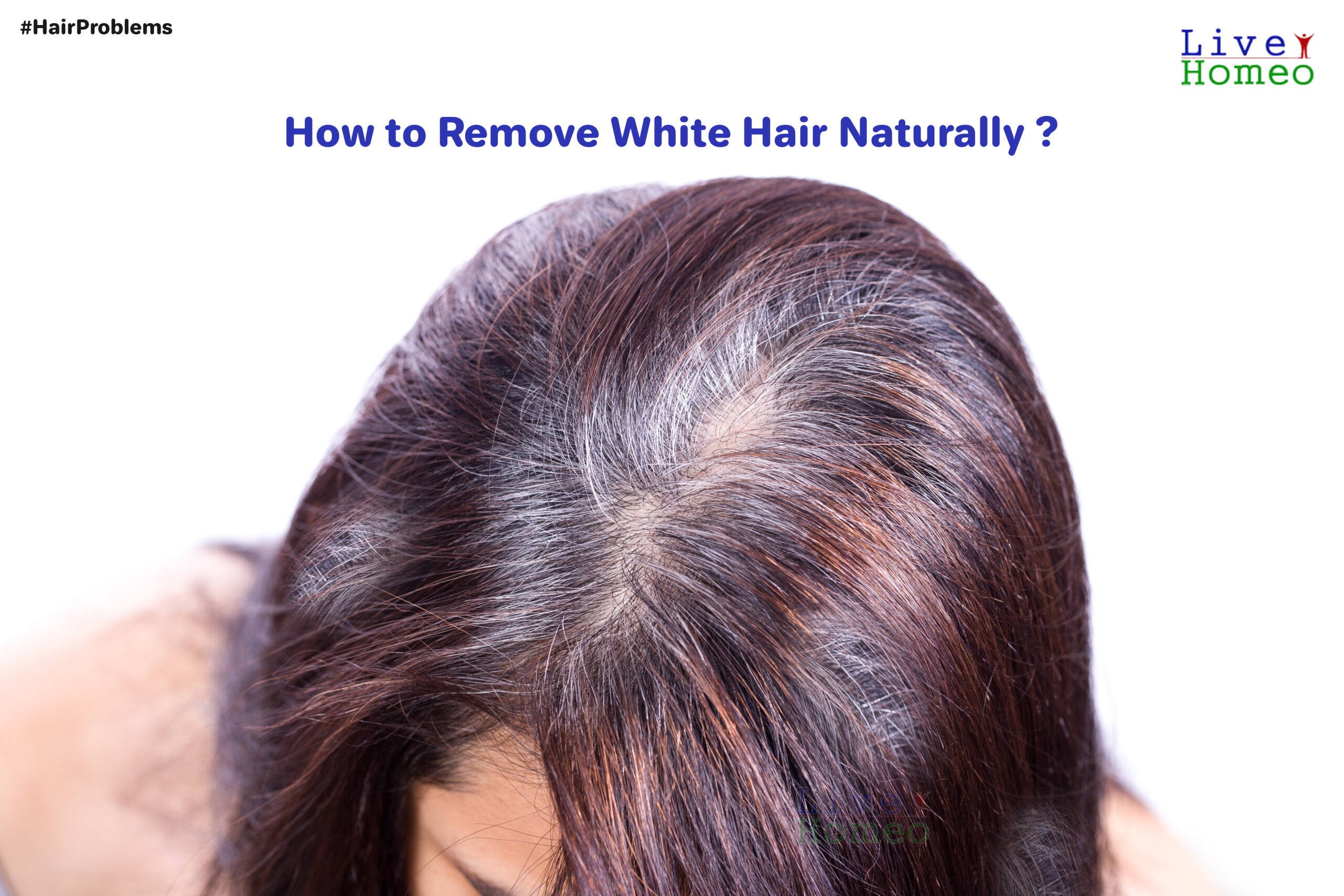 How to Remove White Hair Naturally